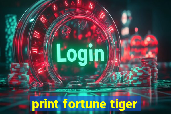 print fortune tiger